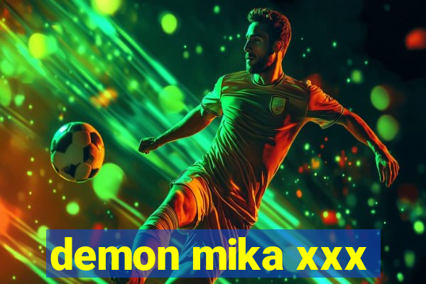 demon mika xxx